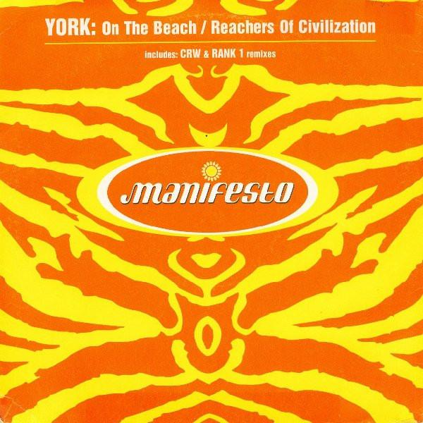

12inch Record YORK - On The Beach / Reachers Of Civiliza FESX70 Manifesto, Merc 2000 US Dance & Electronica Used