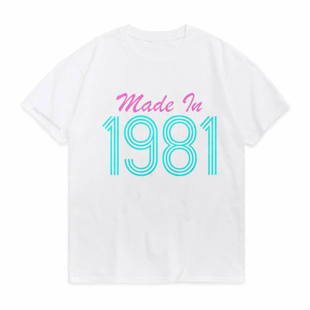 Made In 1981 Cool Retro Breathable Tshirts for Men Funny 80s Tshirt streetwear New Style Top TShirts summer Tops Shirts Gothic