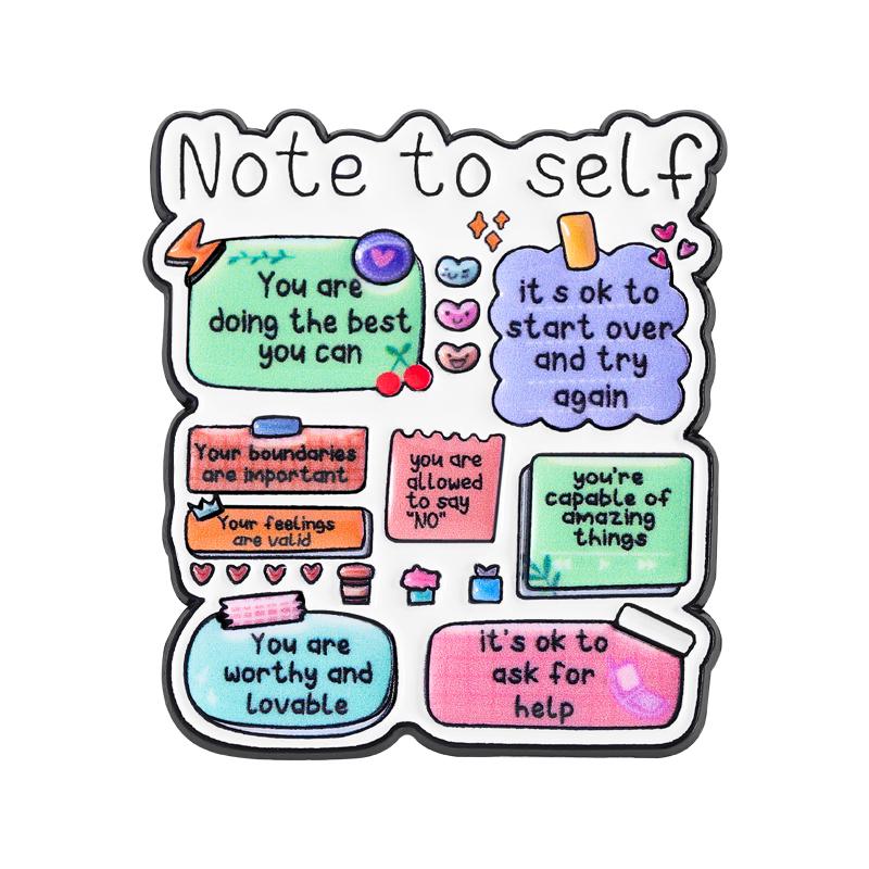 Motivational Quotes Enamel Pins Self Love Note to Self Brooches Lapel Badges Cartoon Anxiety Relief Jewelry Gift for Friends