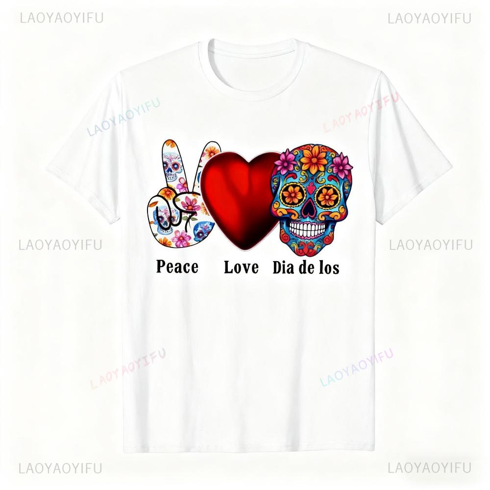 Peace Love Dia De Los Muertos TShirt Day of The Dead Shirt Halloween Gift Honor The Dead Tshirt Sugar Skull Boho Mexico Women T S