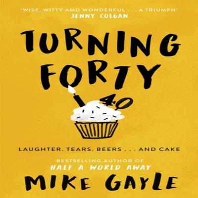 Vierzig werden von Mike Gayle (Taschenbuch, ISBN 9780340918555)