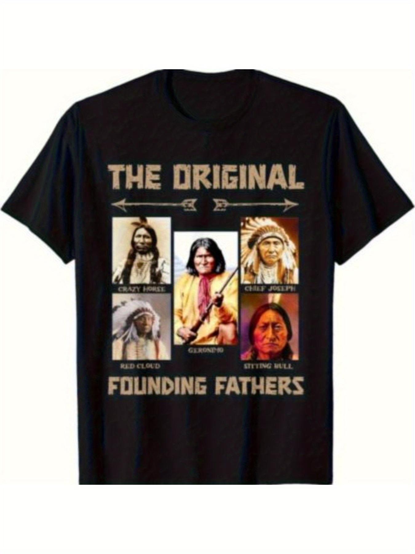 The Original Founding Fathers Native American Unisex TShirt S