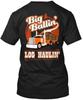 Log Hauler Big Ballin Design Tee TTshirt Made In the USA Size S To 5XL