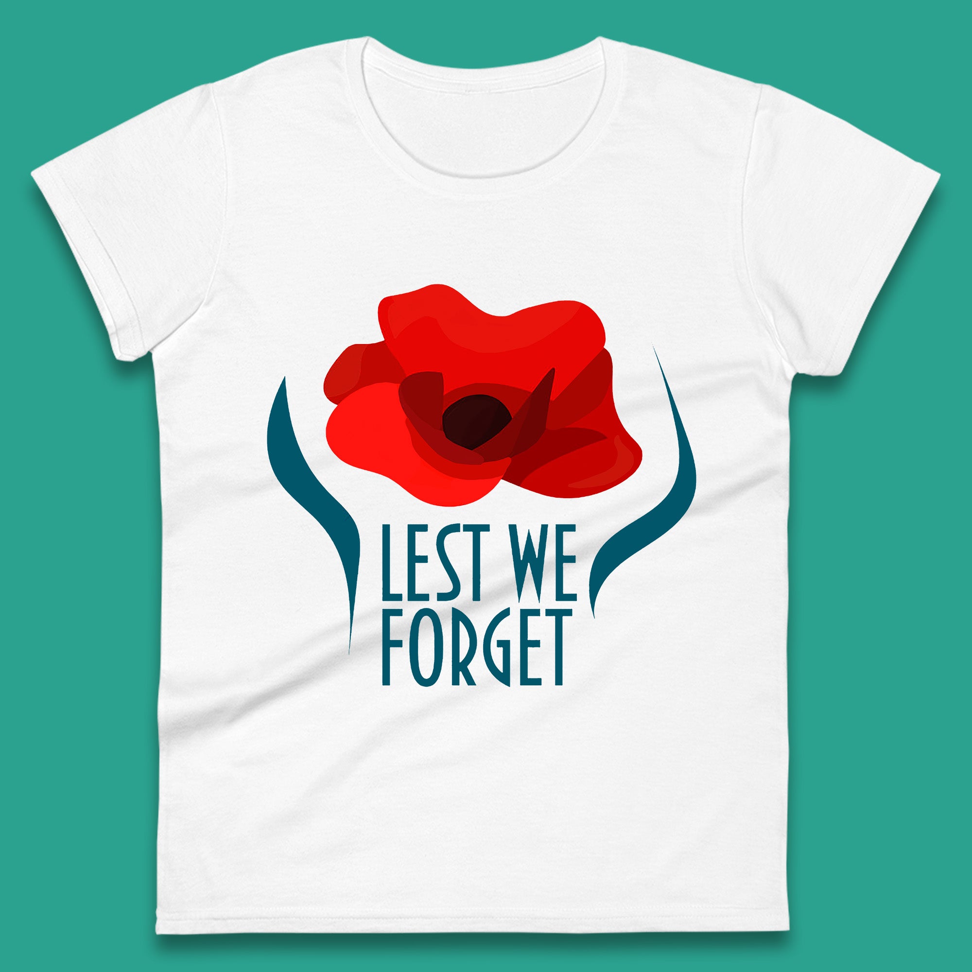 Lest We Forget Poppy Flower Remembrance Day British Armed Force Womens Tee T Shirt Mens Tops Unisex Top 3XL