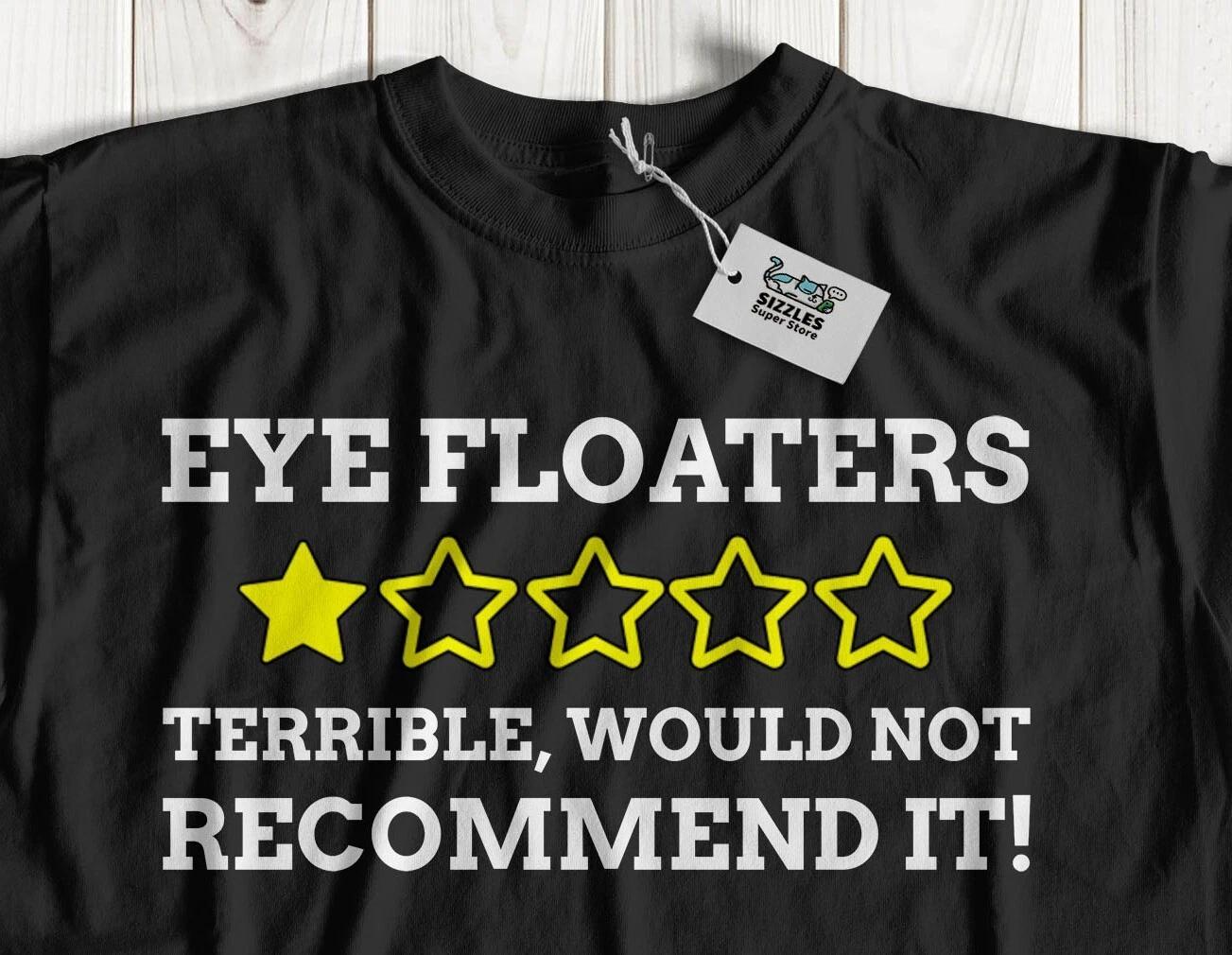 Unisex Funny Eye Floater T-Shirt Retina Eye Surgery & Vitrectomy Gifts M