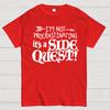 It's A Side Quest Cotton Summer Casual Cool Loose T-Shirt