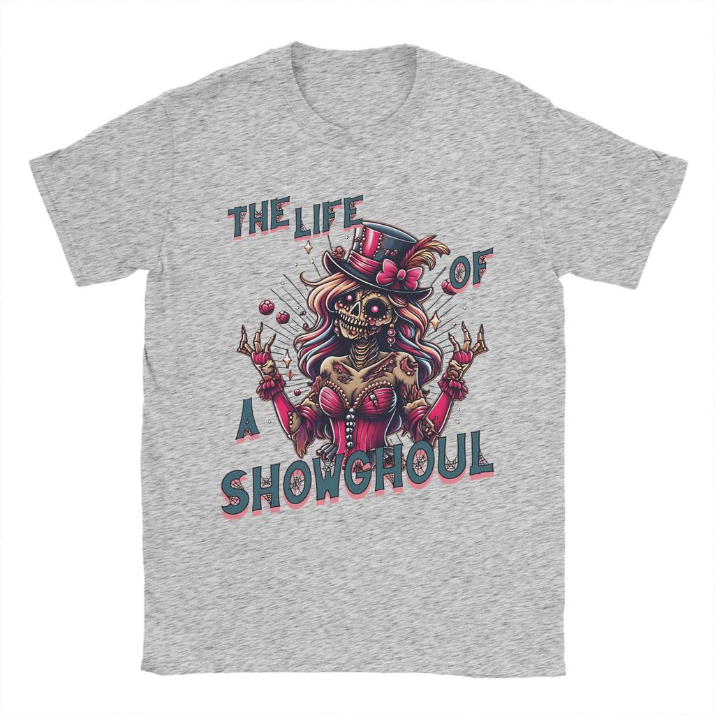 The Life of A Showghoul T-Shirt Summer  Pure Cotton T-Shirts For Male Hipster Custom Logo Tshirt Short Sleeve Y2K Funny Tees