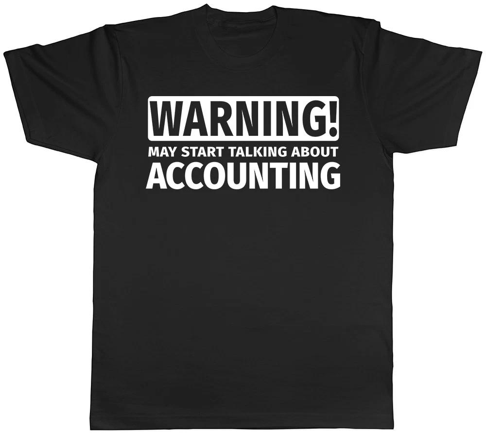 Warning May Start Talking about Accounting Mens Womens T-Shirt L