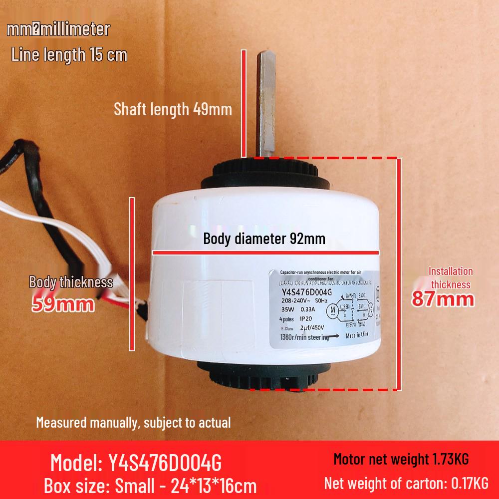 

Y4S476D004G: Compatible Motor for TCL Xiaobai AC Split Unit