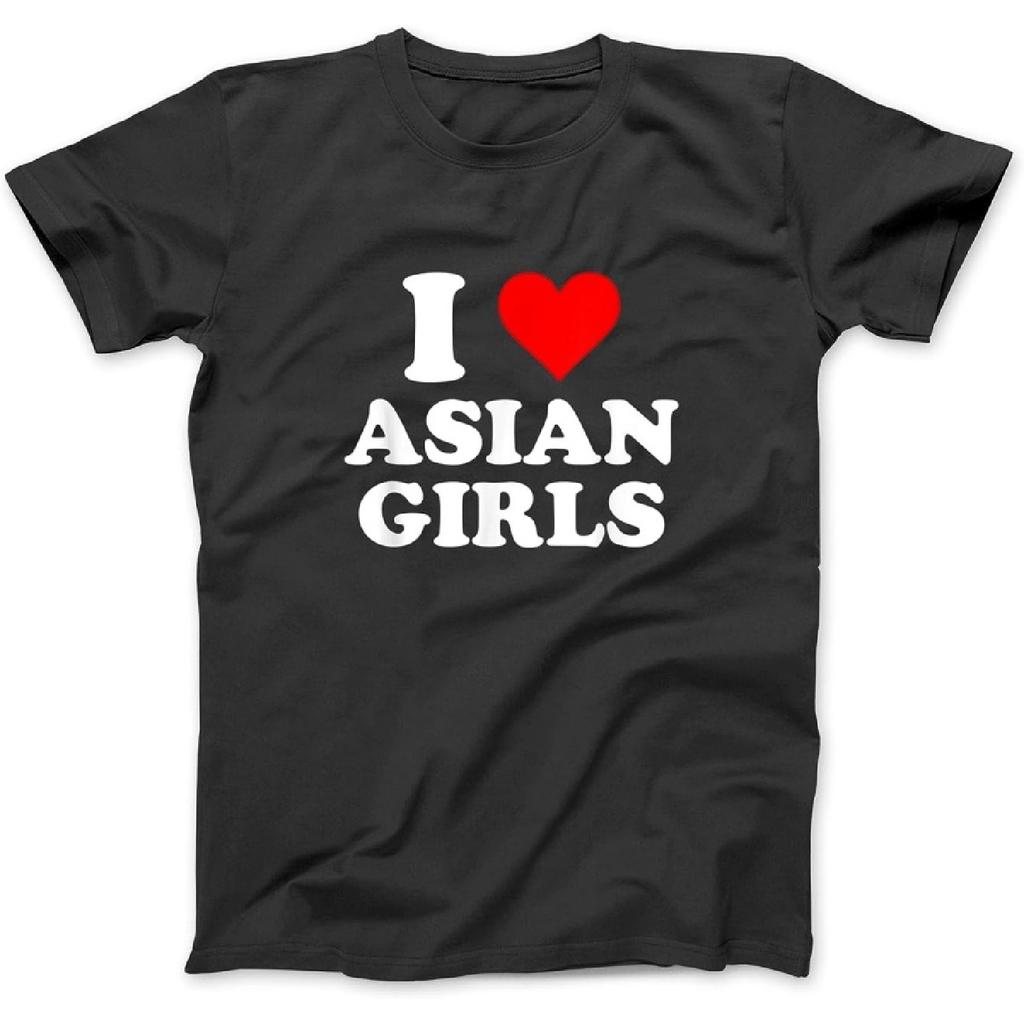 I Love Asian Girls T-Shirt Sweatshirt Hoodie Tanktop for Men Women Kids Black