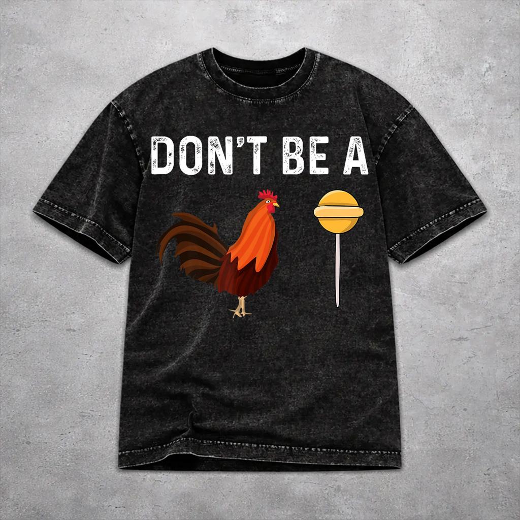 Men Women Don't Be A Sucker Funny Chicken Meme T Shirt Graphic Vintage Washed Novelty Outfit Tees
