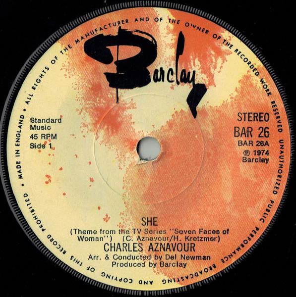 

7inch Record CHARLES AZNAVOUR - She BAR26 Barclay 1974 UK Pop Used