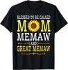 Sunflower Blessed To Be Called Mom Memaw And Great Memaw T-Shirt