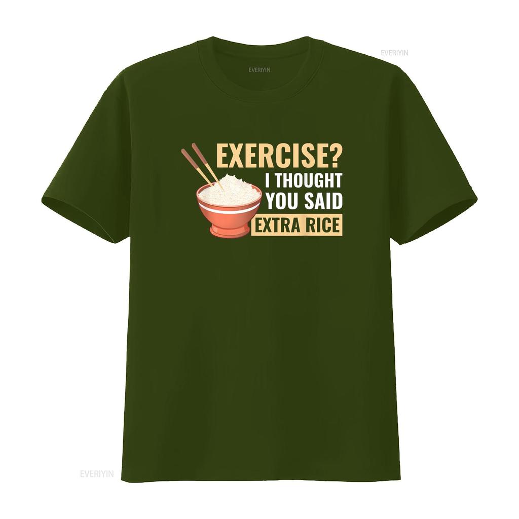 Exercise I Thought You Said Extra Rice Funny Asian Food T Shirt vintage Washed graphic streetwear Unisex Stylish