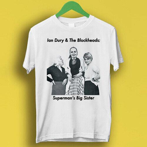 

Superman s Big Sister Ian Dury and the Blokheads Cool Gift Retro T Shirt P1822 L