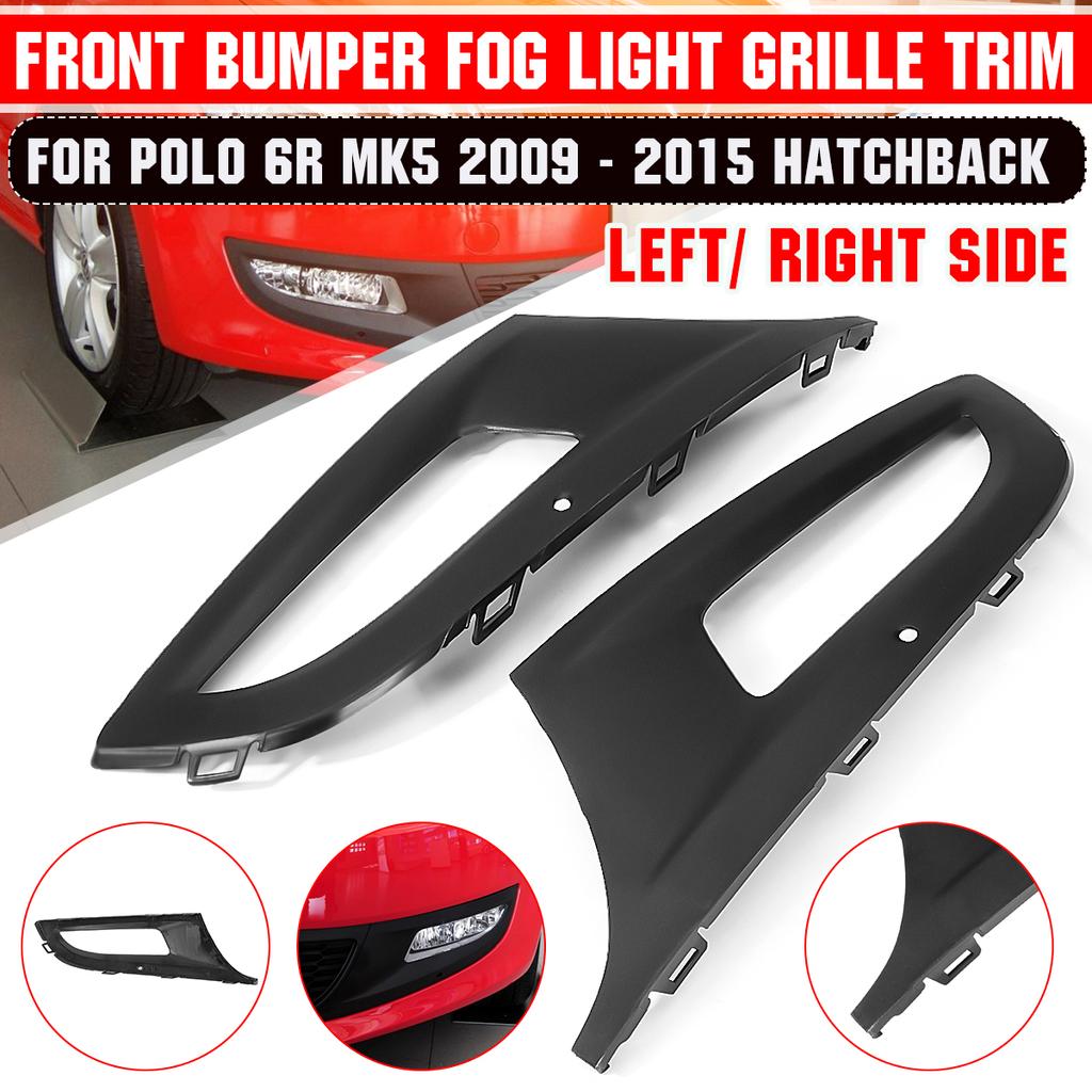 Car Front Bumper Lower Fog Lamp Grille Cover Fog Light Grill For VW Polo 6R MK5 2009 - 2015 6R0853665D9B9 6R0853665D Foglight
