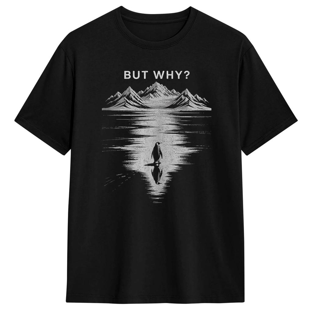 Funny But Why Funny Meme TShirt Unisex Round Collar Pure Cotton T Shirts Short Sleeve Tee Shirt Gift Idea Tops