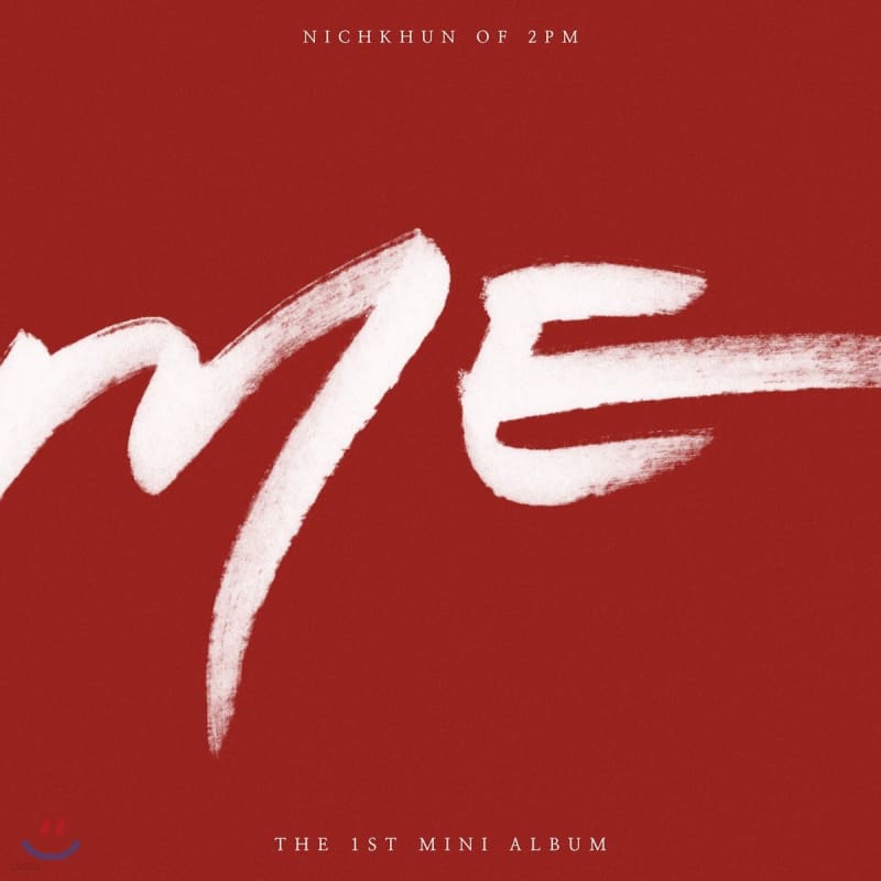 

Nickhun (2PM) - 1st Mini Album: ME