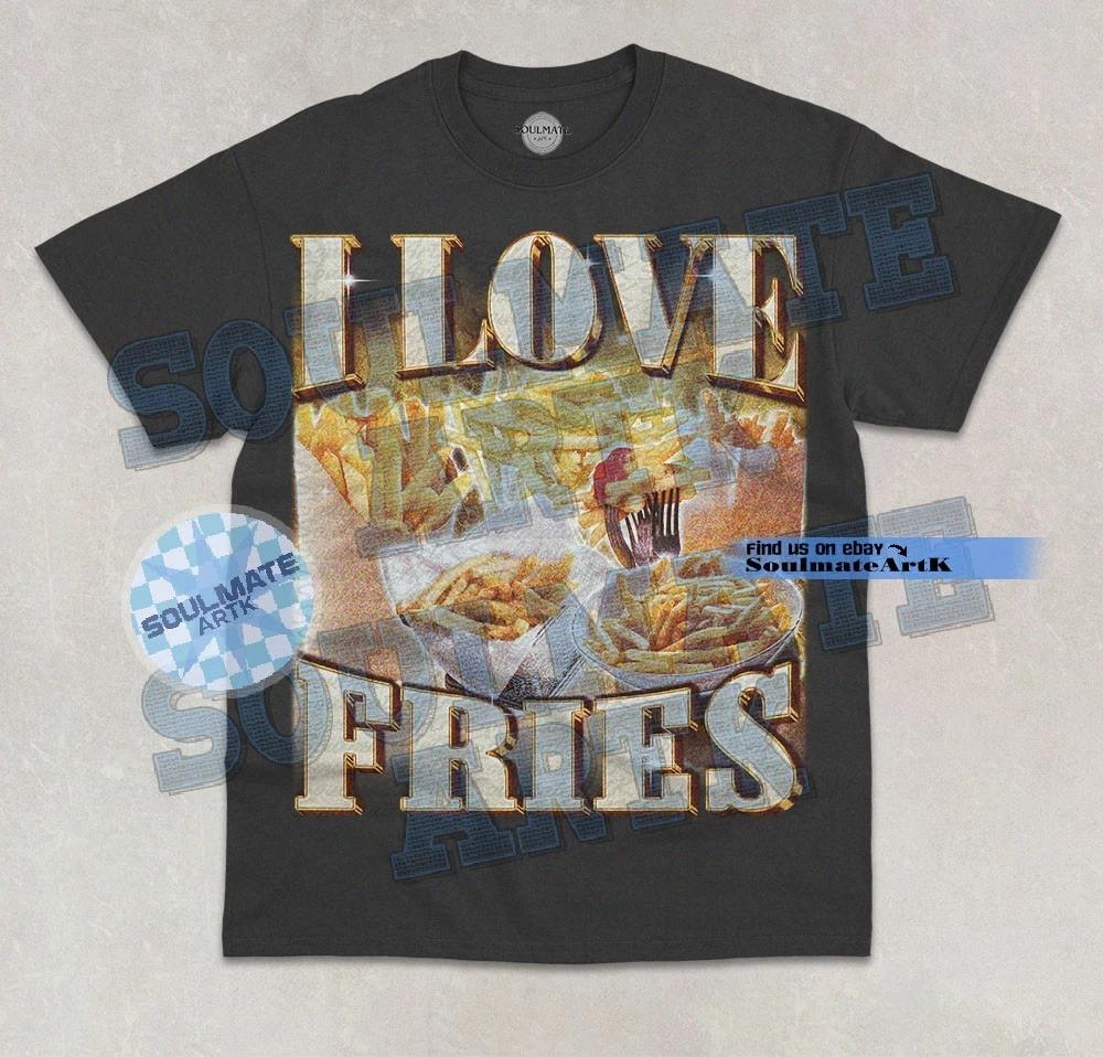 I Love Fries T-Shirt Funny Fries Lover Foodie Bootleg Joke Graphic Unisex Shirt M