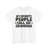 Grandmother Shirt, My Favorite People Call Me Grandma Granny Funny Shirt