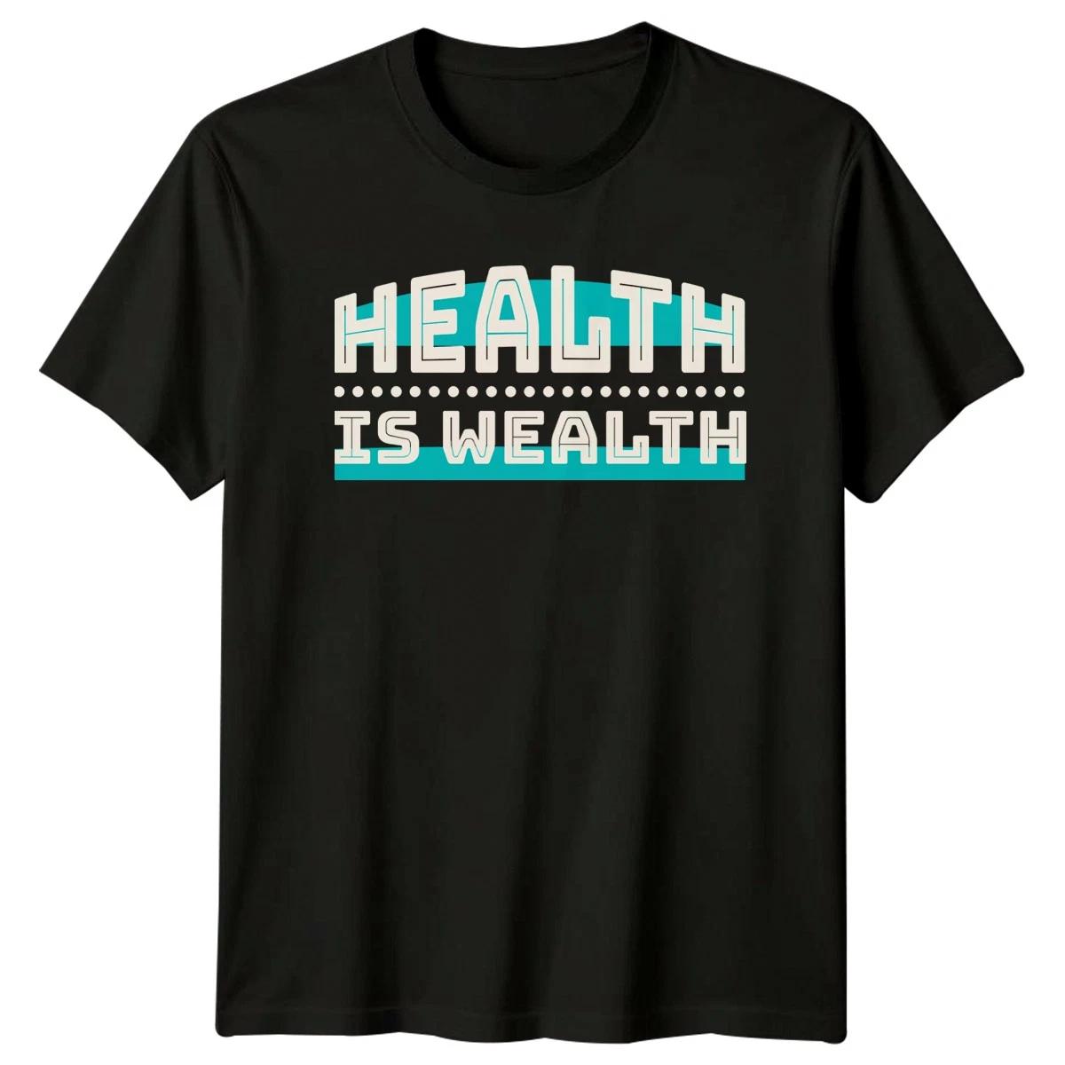 Health Is Wealth T-Shirt Wellness Health Birthday Gift For Him And Her L