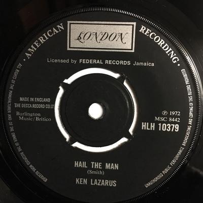 7inch Record KEN LAZARUS  Hail The Man  HLH10379 London American 1973 UK Reggae Ska  Dub Used