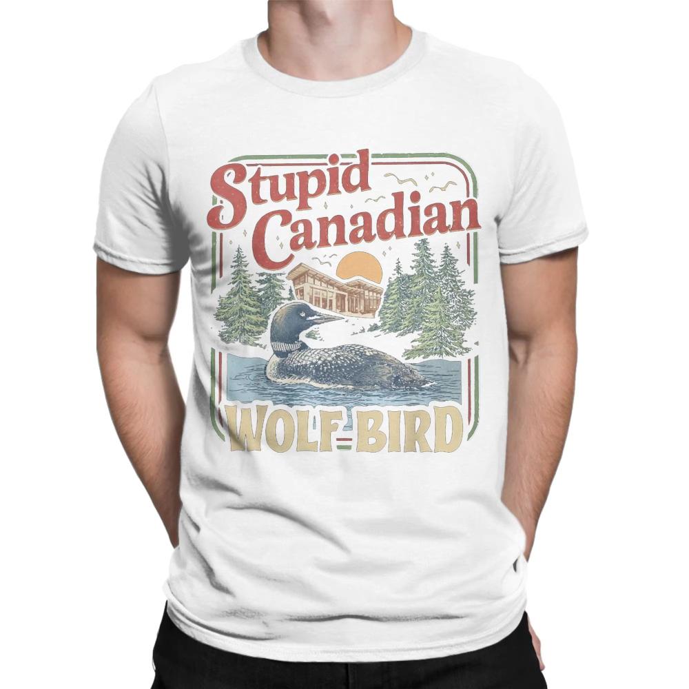 Funny Stupid Canadian Wolf Bird TShirt for Men Heated Rivalry Pure Cotton Tee Shirt O Neck Short Sleeve TShirts Summer Clothing