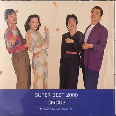 CD CIRCUS  SUPER BEST 2000 Circus  FHCF9610 Japan Japanese PopRock Used