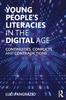 The Young People's Literacies In the Digital Age : Continuities, Conflicts and Contradictions Book