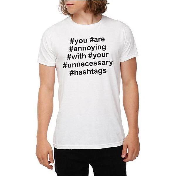 

Black Matter Mens You#Are#Annoying# With Unnecessary Hashtags White Shirt New L S