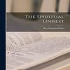 The Spiritual Unrest by Ray Stannard Baker Paperback Book 9781018250755