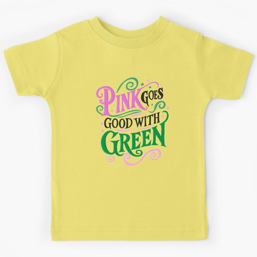 Pink Goes Good With Green - Wicked Kids T-Shirt 100