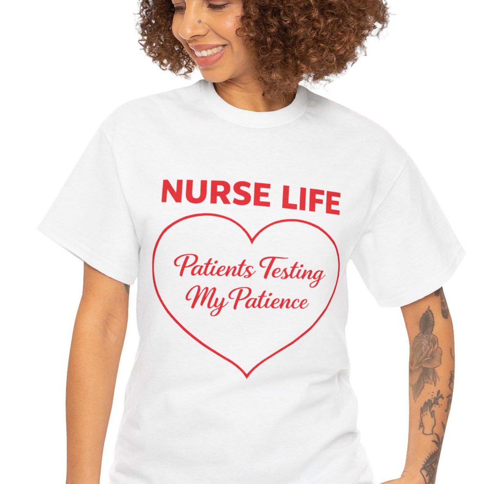 Nurse Life Patients Testing My Patience T-Shirt | Nurse Heart Tee S