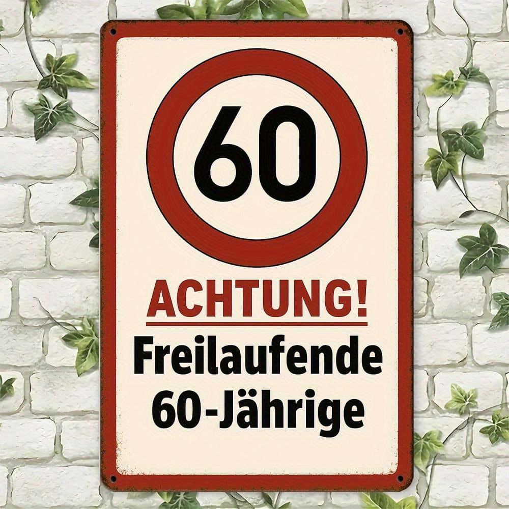 

German 60th Birthday metal sign, 20x30cm retro decor.