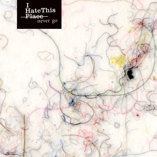 

CD I HATE THIS PLACE - Never Go XATC010 Japan ObiMusic Others Used