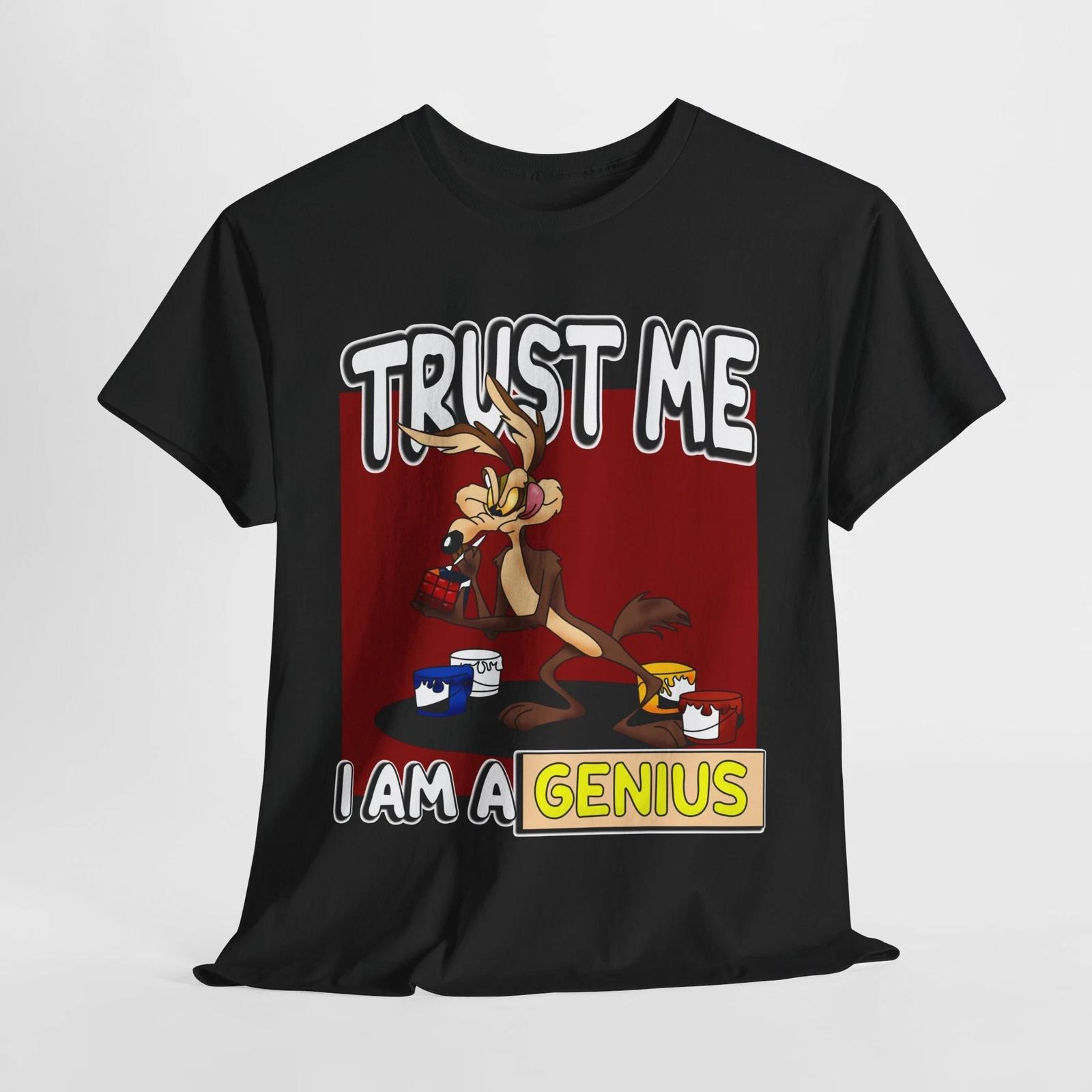 Funny Coyote Cartoon Trust Me I Am a Genius Unisex Heavy Cotton Tee, Humorous 4XL