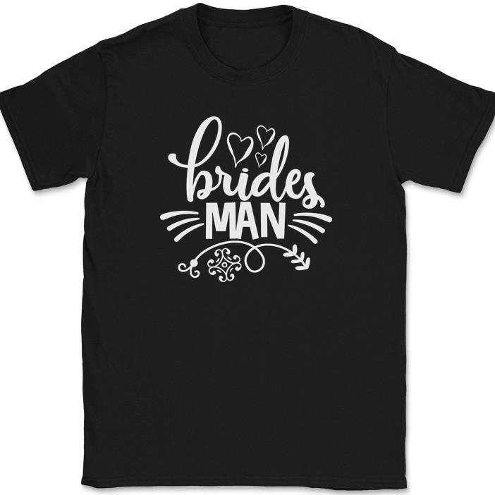 

Brides Man T-Shirt Marriage Married Groom Family Friend Group Gift Tee 2XL