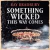 Something Wicked This Way Comes by Ray Bradbury Paperback Book 9781473230583