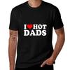YoGos I Love Hot Dads Shirt I Heart Hot Dads Shirt Love Hot Dads T-Shirt Men S