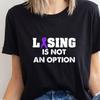 Losing Is Not An Option Shirt Pancreatic Cancer Awareness Motivational Tshirt