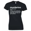 My Favorite Murder Murderino Definition Ladies Skinny Fit Tshirt