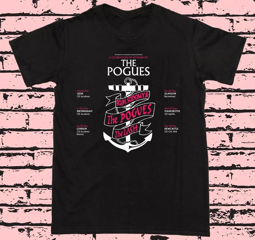 The Pogues 2025 TOUR 40 years of Rum Sodomy The Lash  Full Size S-3XL Unisex T-Shirt S