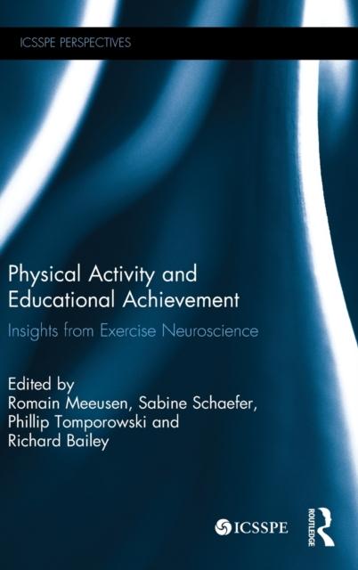 Kniha Physical Activity and Educational Achievement : Insights from Exercise Neuroscience