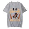 Fun T Shirt If My Horse Wins Drinks Are on Me Print T-shirts for Men Funny Adult T-Shirt Harajuku Loose Tshirt Men's Brand Tops