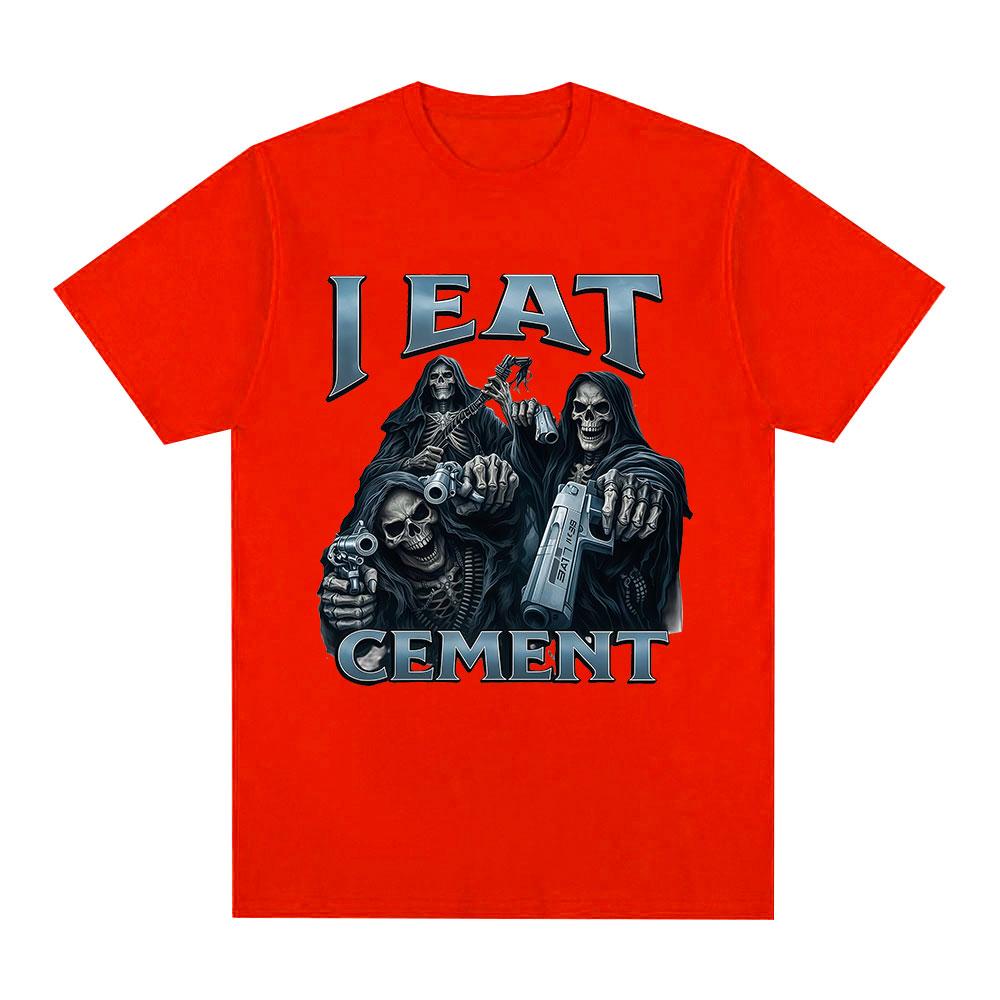 I Eat CeUnisext Funny Hard Skeleton Meme T Shirts Unisex Women Clothing Fashion Vintage Short Sleeve T Shirt Cotton Oversized Tshirts