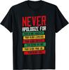 Never Apologize for Your Blackness, Black History Month T-Shirt