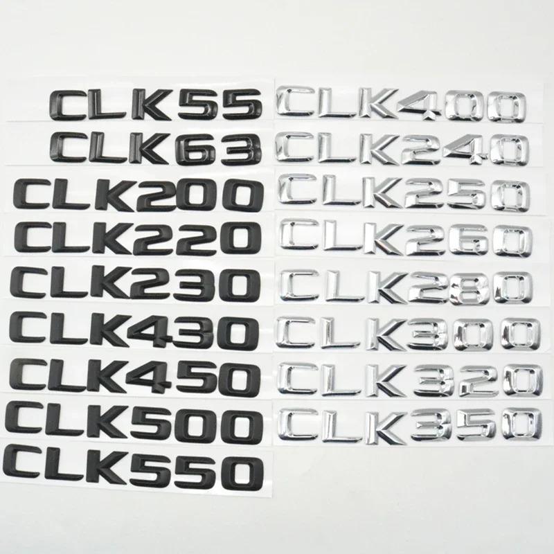 3D Number Letters Badge Emblem Rear Trunk Logo For Mercedes-Benz CLK55 CLK63 CLK200 CLK220 CLK280 CLK320 CLK350 CLK430 CLK500 NZ7