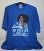 LIVING MY BEST LIFE- AIN'T GOIN' BACK AND FORTH WITH YOU T-Shirt 6XL, Blue