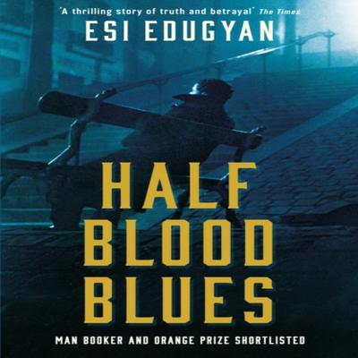 Half Blood Blues by Esi Edugyan Paperback Book 9781788161770