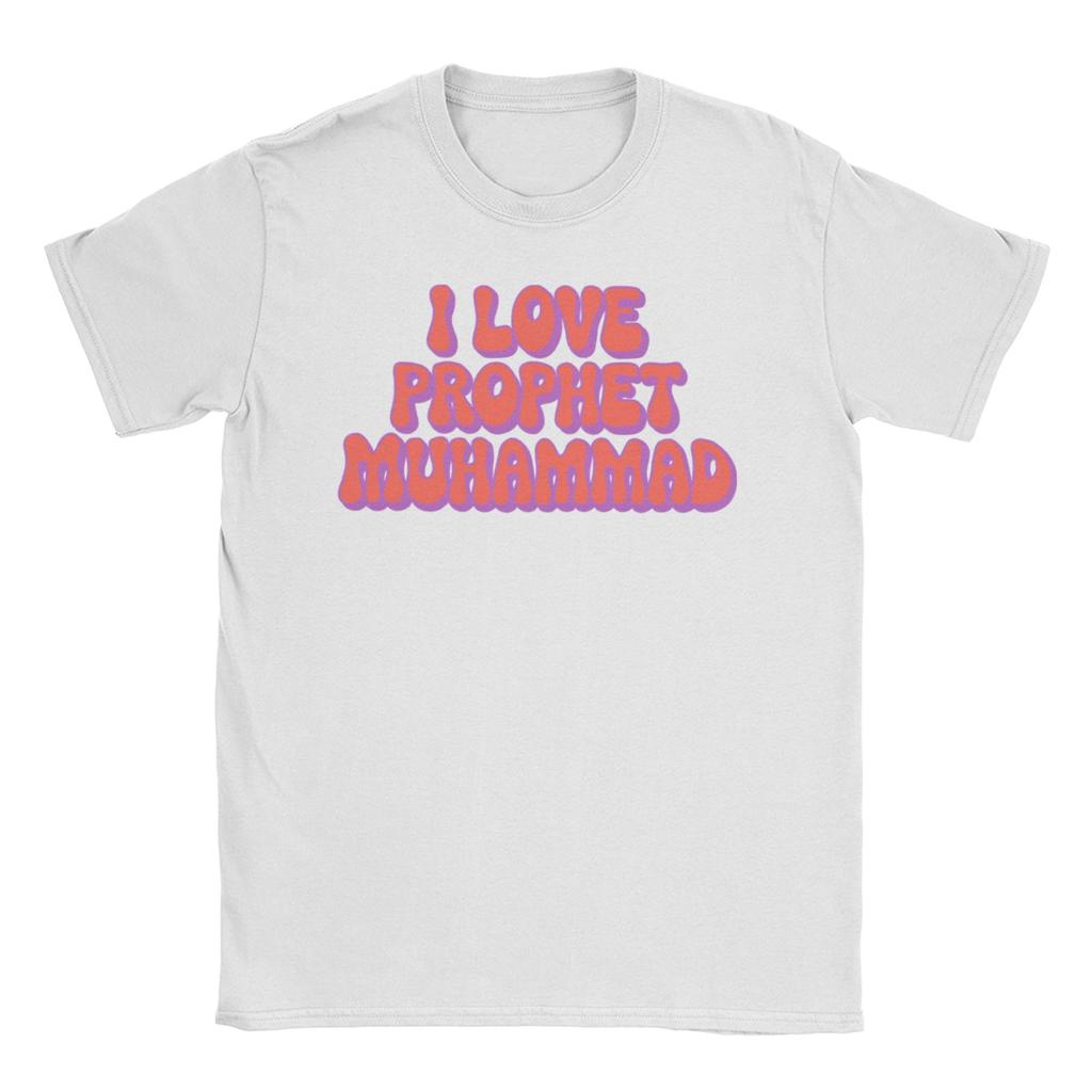 Funny I Love Muhammad T-Shirt Men Round Collar 100% Cotton T Shirt  Short Sleeve Tees Adult Clothing